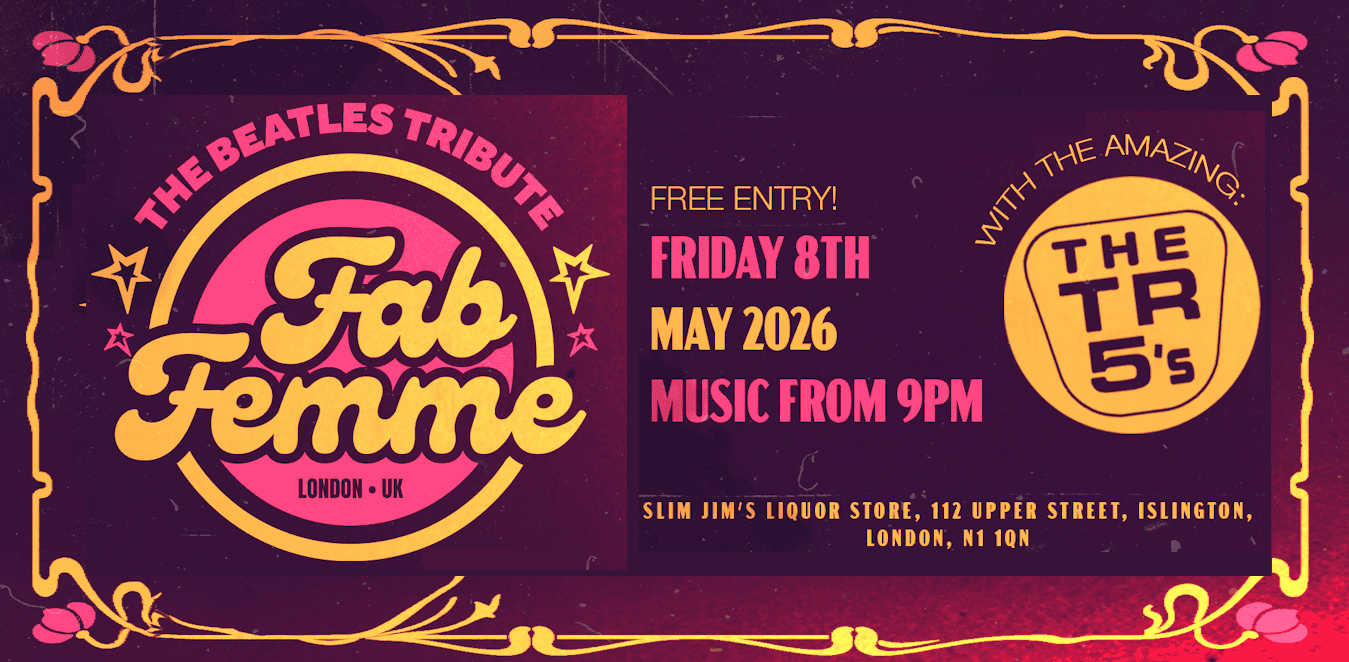 Fab Femme (The Beatles Tribute Band) + The TR5's